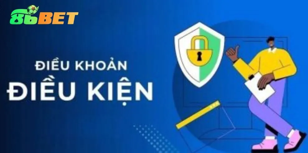 Nội dung các quy tắc có trong Điều Khoản Điều Kiện 86BET tại hệ thống